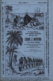 Echo z Afryki : pismo miesięczne illustrowane dla popierania zniesienia niewolnictwa i dla rozszerzania misyj katolickich w Afryce. 1900, nr 5