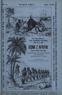 Echo z Afryki : pismo miesięczne illustrowane dla popierania zniesienia niewolnictwa i dla rozszerzania misyj katolickich w Afryce. 1900, nr 8
