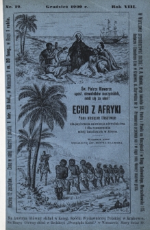 Echo z Afryki : pismo miesięczne illustrowane dla popierania zniesienia niewolnictwa i dla rozszerzania misyj katolickich w Afryce. 1900, nr 12