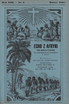 Echo z Afryki : pismo miesięczne illustrowane dla poparcia misyj katolickich w Afryce. 1905, nr 3