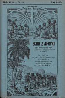 Echo z Afryki : pismo miesięczne illustrowane dla poparcia misyj katolickich w Afryce. 1905, nr 5