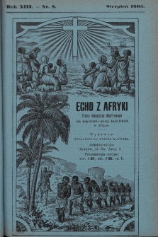 Echo z Afryki : pismo miesięczne illustrowane dla poparcia misyj katolickich w Afryce. 1905, nr 8