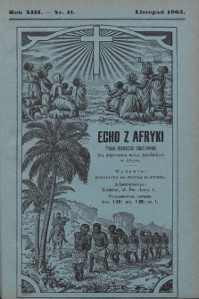 Echo z Afryki : pismo miesięczne illustrowane dla poparcia misyj katolickich w Afryce. 1905, nr 11