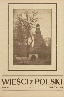 Wieści z Polski : miesięcznik dla Polaków na obczyźnie : organ stowarzyszenia „Opieka Polska nad Rodakami na Obczyźnie”. 1933, nr 3