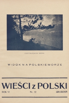 Wieści z Polski : miesięcznik dla Polaków na obczyźnie : organ stowarzyszenia „Opieka Polska nad Rodakami na Obczyźnie”. 1933, nr 12