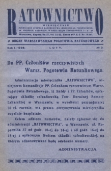 Ratownictwo : miesięcznik poświęcony sprawom ratownictwa lekarskiego, pożarniczego, wodnego, gazowego, w razie klęsk żywiołowych i t.p. : organ warszawskiego pogotowia ratunkowego. 1929, nr 2