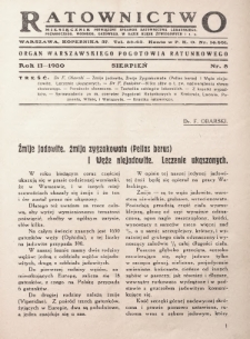 Ratownictwo : miesięcznik poświęcony sprawom ratownictwa lekarskiego, pożarniczego, wodnego, gazowego, w razie klęsk żywiołowych i t.p. : organ warszawskiego pogotowia ratunkowego. 1930, nr 8