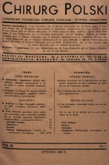 Chirurg Polski : czasopismo poświęcone chirurgji klinicznej i technice operacyjnej. 1938, nr 1