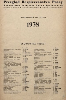 Przegląd Bezpieczeństwa Pracy : wydawnictwo Instytutu Spraw Społecznych. 1938, treść rocznika