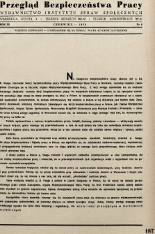 Przegląd Bezpieczeństwa Pracy : wydawnictwo Instytutu Spraw Społecznych. 1938, nr 6