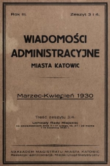 Wiadomości Administracyjne Miasta Katowic. 1930, z. 3 i 4