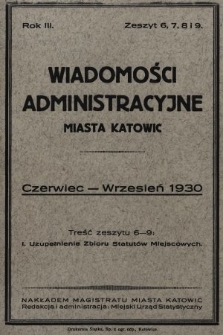 Wiadomości Administracyjne Miasta Katowic. 1930, z. 6, 7, 8 i 9