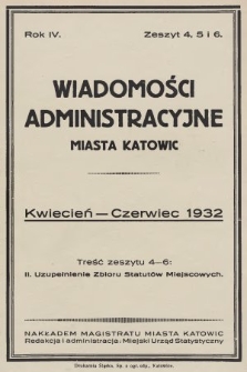 Wiadomości Administracyjne Miasta Katowic. 1932, z. 4, 5 i 6