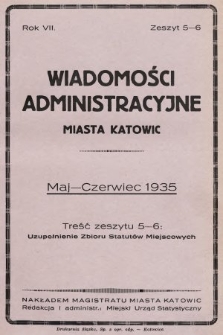 Wiadomości Administracyjne Miasta Katowic. 1935, z. 5-6