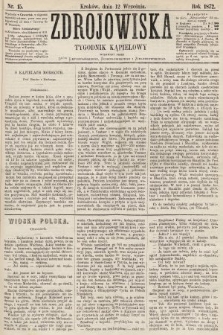 Zdrojowiska : tygodnik kąpielowy. 1872, nr 15