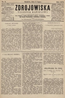 Zdrojowiska : tygodnik kąpielowy. 1873, nr 6