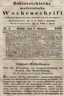 Oesterreichische Medicinische Wochenschrift als Ergänzungsblatt der Medicinischen Jahrbücher des k.k. Österreichischen Staates. 1843, nr 1