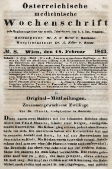 Oesterreichische Medicinische Wochenschrift als Ergänzungsblatt der Medicinischen Jahrbücher des k.k. Österreichischen Staates. 1843, nr 8