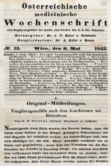 Oesterreichische Medicinische Wochenschrift als Ergänzungsblatt der Medicinischen Jahrbücher des k.k. Österreichischen Staates. 1843, nr 19