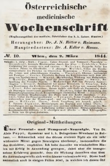 Oesterreichische Medicinische Wochenschrift als Ergänzungsblatt der Medicinischen Jahrbücher des k.k. Österreichischen Staates. 1844, nr 10