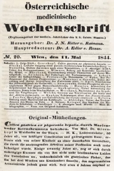 Oesterreichische Medicinische Wochenschrift als Ergänzungsblatt der Medicinischen Jahrbücher des k.k. Österreichischen Staates. 1844, nr 20