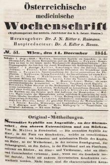 Oesterreichische Medicinische Wochenschrift als Ergänzungsblatt der Medicinischen Jahrbücher des k.k. Österreichischen Staates. 1844, nr 51