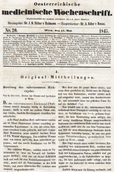 Oesterreichische Medicinische Wochenschrift als Ergänzungsblatt der Medicinischen Jahrbücher des k.k. Österreichischen Staates. 1845, nr 20