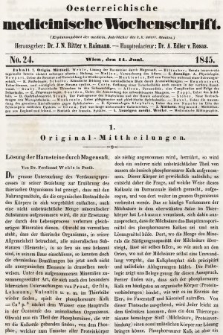Oesterreichische Medicinische Wochenschrift als Ergänzungsblatt der Medicinischen Jahrbücher des k.k. Österreichischen Staates. 1845, nr 24