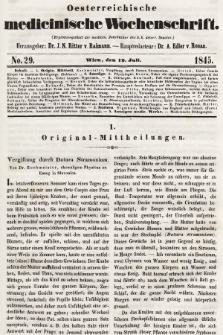 Oesterreichische Medicinische Wochenschrift als Ergänzungsblatt der Medicinischen Jahrbücher des k.k. Österreichischen Staates. 1845, nr 29