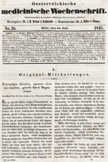 Oesterreichische Medicinische Wochenschrift als Ergänzungsblatt der Medicinischen Jahrbücher des k.k. Österreichischen Staates. 1845, nr 30