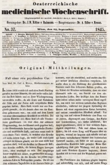Oesterreichische Medicinische Wochenschrift als Ergänzungsblatt der Medicinischen Jahrbücher des k.k. Österreichischen Staates. 1845, nr 37