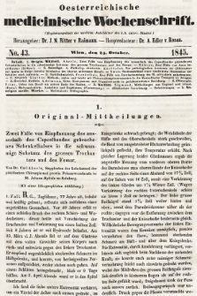 Oesterreichische Medicinische Wochenschrift als Ergänzungsblatt der Medicinischen Jahrbücher des k.k. Österreichischen Staates. 1845, nr 43