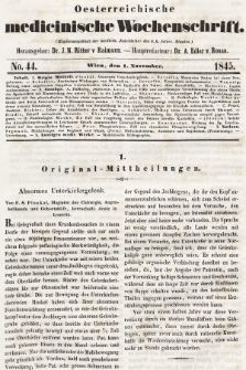 Oesterreichische Medicinische Wochenschrift als Ergänzungsblatt der Medicinischen Jahrbücher des k.k. Österreichischen Staates. 1845, nr 44