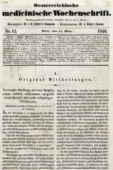 Oesterreichische Medicinische Wochenschrift als Ergänzungsblatt der Medicinischen Jahrbücher des k.k. Österreichischen Staates. 1846, nr 11