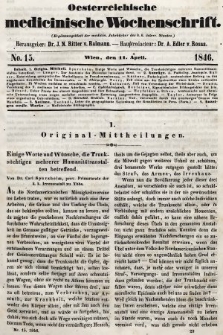 Oesterreichische Medicinische Wochenschrift als Ergänzungsblatt der Medicinischen Jahrbücher des k.k. Österreichischen Staates. 1846, nr 15