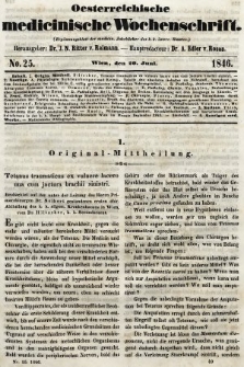 Oesterreichische Medicinische Wochenschrift als Ergänzungsblatt der Medicinischen Jahrbücher des k.k. Österreichischen Staates. 1846, nr 25