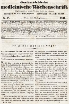 Oesterreichische Medicinische Wochenschrift als Ergänzungsblatt der Medicinischen Jahrbücher des k.k. Österreichischen Staates. 1846, nr 38