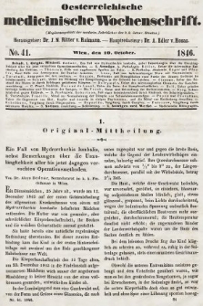 Oesterreichische Medicinische Wochenschrift als Ergänzungsblatt der Medicinischen Jahrbücher des k.k. Österreichischen Staates. 1846, nr 41