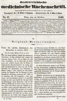 Oesterreichische Medicinische Wochenschrift als Ergänzungsblatt der Medicinischen Jahrbücher des k.k. Österreichischen Staates. 1846, nr 42