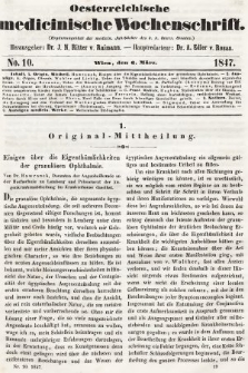 Oesterreichische Medicinische Wochenschrift als Ergänzungsblatt der Medicinischen Jahrbücher des k.k. Österreichischen Staates. 1847, nr 10