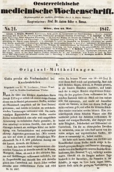 Oesterreichische Medicinische Wochenschrift als Ergänzungsblatt der Medicinischen Jahrbücher des k.k. Österreichischen Staates. 1847, nr 21