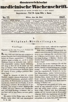Oesterreichische Medicinische Wochenschrift als Ergänzungsblatt der Medicinischen Jahrbücher des k.k. Österreichischen Staates. 1847, nr 22