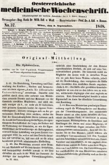 Oesterreichische Medicinische Wochenschrift als Ergänzungsblatt der Medicinischen Jahrbücher des k.k. Österreichischen Staates. 1848, nr 37