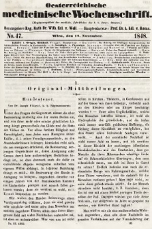 Oesterreichische Medicinische Wochenschrift als Ergänzungsblatt der Medicinischen Jahrbücher des k.k. Österreichischen Staates. 1848, nr 47