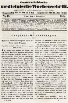 Oesterreichische Medicinische Wochenschrift als Ergänzungsblatt der Medicinischen Jahrbücher des k.k. Österreichischen Staates. 1848, nr 49