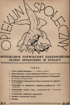 Opiekun Społeczny : miesięcznik poświęcony zagadnieniom służby społecznej w stolicy. 1937, nr 6
