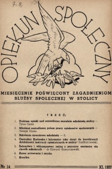 Opiekun Społeczny : miesięcznik poświęcony zagadnieniom służby społecznej w stolicy. 1937, nr 14