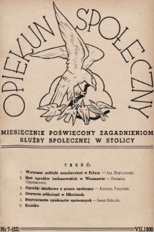 Opiekun Społeczny : miesięcznik poświęcony zagadnieniom służby społecznej w stolicy. 1938, nr 7