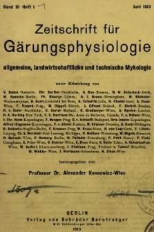 Zeitschrift für Gärungsphysiologie, Allgemeine, Landwirtsschaftliche und Technische Mykologie. Bd.3, 1913 [całość]