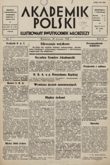 Akademik Polski : ilustrowany dwutygodnik młodzieży. R. 2, 1928, nr 1